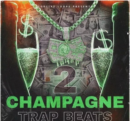 Godlike Loops Champagne Trap Beats 2 WAV MiDi